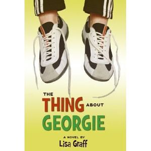 The Thing about Georgie -- Lisa Graff